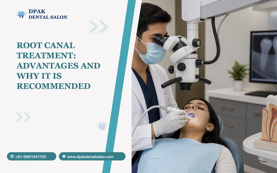 Root Canal Treatment: Advantages and Why It Is Recommended